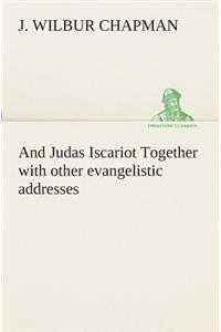 And Judas Iscariot Together with other evangelistic addresses