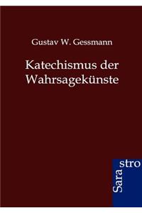 Katechismus der Wahrsagekünste