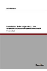 Europäischer Verfassungsvertrag - Eine systemtheoretische Implementierungsstrategie