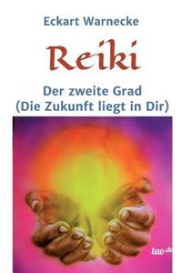 Reiki - Der zweite Grad