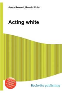 Acting White