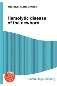 Hemolytic Disease of the Newborn