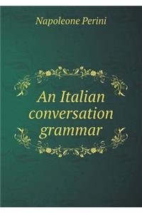 An Italian Conversation Grammar