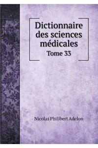 Dictionnaire Des Sciences Médicales Tome 33