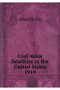Coal-Mine Fatalities in the United States 1919