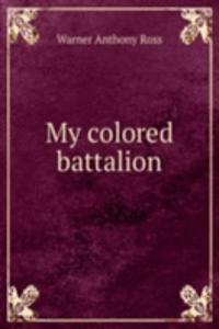 My colored battalion