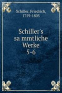 Schiller's sammtliche Werke