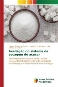 Avaliação do sistema de secagem do açúcar