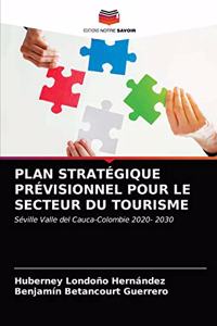 Plan Stratégique Prévisionnel Pour Le Secteur Du Tourisme