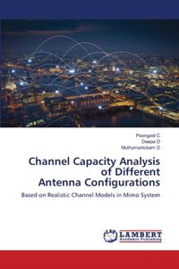 Channel Capacity Analysis of Different Antenna Configurations