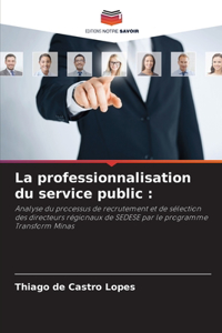 La professionnalisation du service public