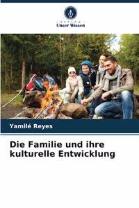 Familie und ihre kulturelle Entwicklung