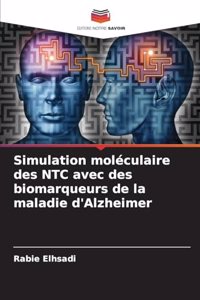 Simulation moléculaire des NTC avec des biomarqueurs de la maladie d'Alzheimer