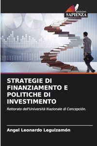 Strategie Di Finanziamento E Politiche Di Investimento