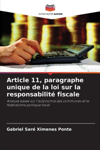 Article 11, paragraphe unique de la loi sur la responsabilité fiscale