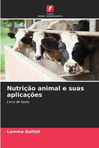 Nutrição animal e suas aplicações