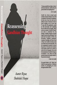 REASSESSING GANDHIAN THOUGHT