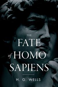Fate of Homo Sapiens