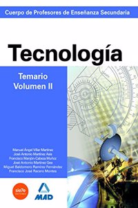 Cuerpo de Profesores de Ensenanza Secundaria. Tecnologia. Temario. Volumen II