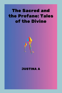 The Sacred and the Profane