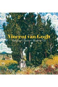 Vincent van Gogh:Timeless Country - Modern City