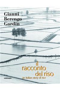 Il Racconto del Riso: An Italian Story of Rice
