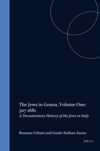 Jews in Genoa, Volume 1: 507-1681