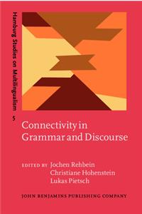 Connectivity in Grammar and Discourse