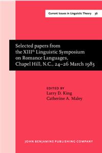 Selected papers from the XIIIth Linguistic Symposium on Romance