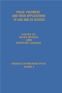 Poled Polymers and Their Applications to SHG and EO Devices