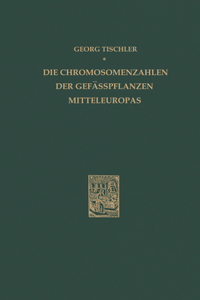 Die Chromosomenzahlen Der Gefässpflanzen Mitteleuropas