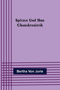 Spitzen und ihre Charakteristik