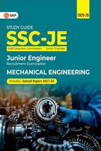 GKP SSC JE 2025 : Junior Engineers - Mechanical Engineering - Guide (Includes Solved Papers from 2017-24)