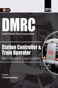 DMRC 2019: Station Controller & Train Operator(SC/TO) Guide Paperback â€“ 29 Oct 2018