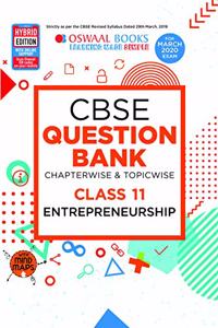 Oswaal CBSE Question Bank Class 11 Entrepreneurship Book Chapterwise & Topicwise (For March 2020 Exam)
