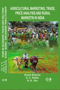 Agricultural Marketing, Trade, Price Analysis and Rural Marketing in India