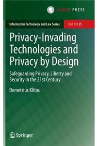 Privacy-Invading Technologies and Privacy by Design