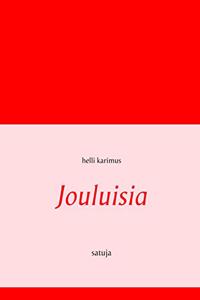 Jouluisia satuja: satuja (Hardback)