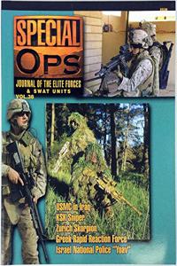 5538: Special Ops: Journal of the Elite Forces & Swat Units, Vol. 38