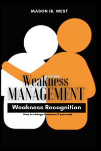 Partner Weakness Management