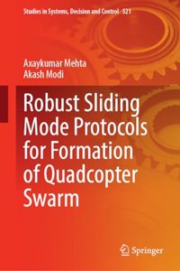 Robust Sliding Mode Protocols for Formation of Quadcopter Swarm
