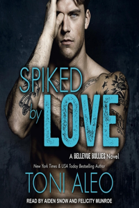 Spiked by Love Lib/E