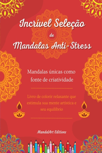 Incrível seleção de mandalas anti-stress Livro de colorir de auto-ajuda Fonte de criatividade