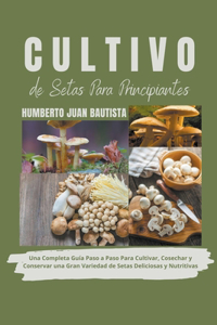 Cultivo de Setas Para Principiantes