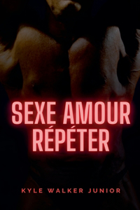 Sexe amour répéter