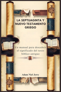 La Septuaginta Y Nuevo Testamento Griego