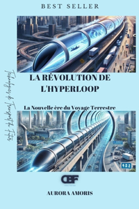 La Révolution de l'Hyperloop