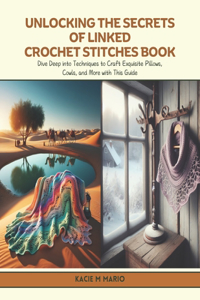 Unlocking the Secrets of Linked Crochet Stitches Book