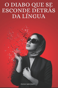O diabo que se esconde por detrás da língua