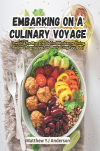Embarking on a Culinary Voyage